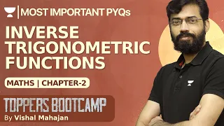 🔴 Most Important PYQs | Inverse Trigonometric Functions | Class 12 Maths Chapter 2 | Vishal Mahajan