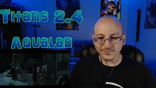 Titans - Season 2.4  |   REACTION