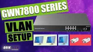 Step-by-Step Guide: Creating VLANs on Grandstream GWN 7800 Series Switch