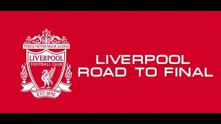 Liverpool  - Road to Final  (UCL 2018)