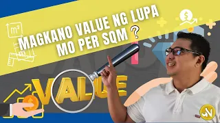 Pano natin malaman ang Market value ng mga lupa sa pilipinas.Value ng Lupa mo per sqm magkano?