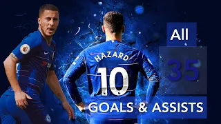 Eden Hazard ● All Goals & Assists in 18/19 *Farewell Legend* || HD