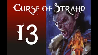 Curse of Strahd | Session 13 | Hags & A Midnight Talk
