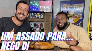 UM ASSADO PARA... NEGO DI | #15