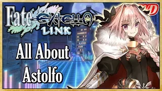 All About Astolfo (Guide/Analysis) - Fate/Extella Link