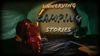 6 Unnerving True Camping Stories