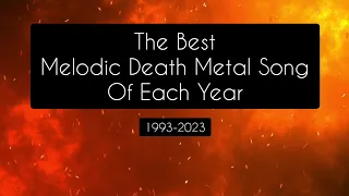 The Best Melodic Death Metal Song each year (1993-2023)