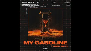 Maddix & Basswell - My Gasoline (Hard Edit)