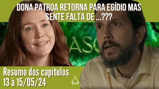 RENASCER | Resumo da semana 13/05 à 15/05/24 Resumo semanal da novela Renascer!