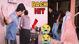 Back Hit || Prank on wife || Hit On Back || Extreme prank on wife || #prank #pranks