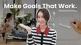 5 Reasons Why You Never Achieve Your Goals & How To Make Goals That Work