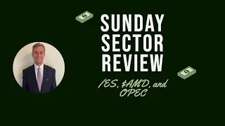 Sunday Sector Review: Week of August 1st 2022