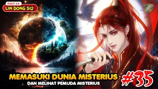 Wu Dong Qian Kun Season 12 Eps 35 - Dunia Dan Pemuda Misterius