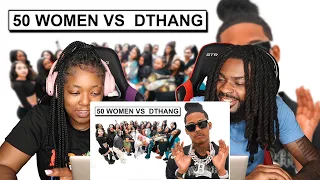 50 WOMEN VS 1 RAPPER: DTHANG GZ | REACTION