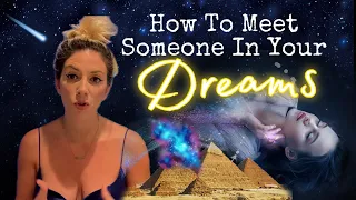 How To Visit People In Their Dreams! 💫 The Power Of Dreams