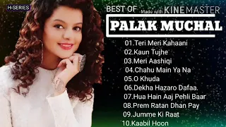 Palak Muchhal Best Hit Songs || Palak muchhal all hit hindi Song || palak muchhal