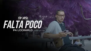 Tio Yatu - Falta poco pa lograrlo (Prod Frnzis)