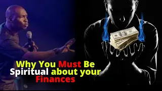 why you must Be Spiritual about your Finances | APOSTLE JOSHUA SELMAN