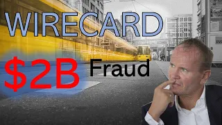 Wirecard the Biggest Financial Scandal of 2020 Told by an Auditor