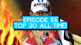 Episode 55: Top 30 All-Time! (Part 1) - One Piece Break Week 2  | That One Piece Talk