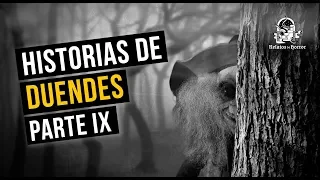 HISTORIAS DE DUENDES IX (RECOPILACIÓN DE RELATOS DE TERROR)