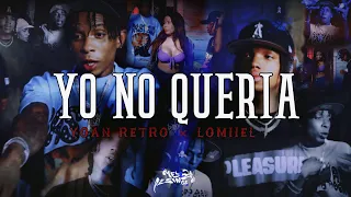 Yoan Retro X Lomiiel - YO NO QUERIA 💔(Video Oficial)