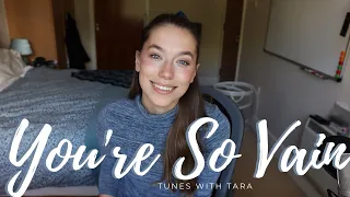 Med Student Sings YOU'RE SO VAIN | Tunes with Tara | Carly Simon Cover