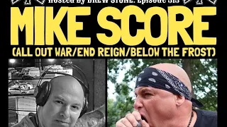 The NYHC Chronicles LIVE! Ep. #313 Mike Score (All Out War / End Reign / Below The Frost)