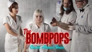 The Bombpops - Double Arrows Down (Official Video)