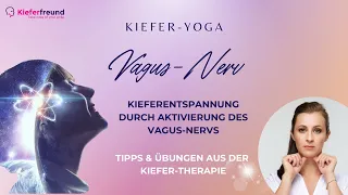 Vagus-Nerv / Stoppe Zähneknirschen und Kieferpressen durch Aktivierung des Entspannungsnervs / Übung