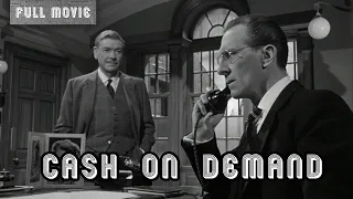 Cash on Demand | English Full Movie | Crime Drama Mystery