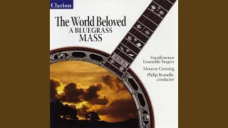 The World Beloved: A Bluegrass Mass: Kyrie