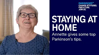 Tips for staying at home with Parkinson's