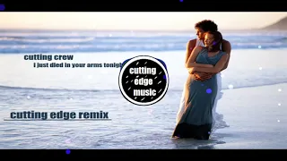 Cutting Crew - (I Just) Died In Your Arms (cutting edge remix)