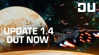 Dual Universe Update 1.4: A New Era Begins! | Official Release Trailer