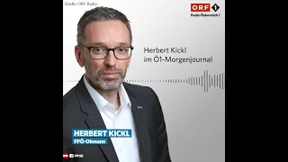 „Schluss mit diesen Freiheitseinschränkungen“ – Herbert Kickl im Ö1-Morgenjournal