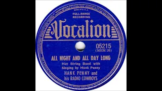 All Night and All Day Long ~ Hank Penny and His Radio Cowboys (1939)