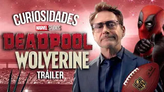 DEADPOOL Y WOLVERINE Tráiler Lo que no viste Curiosidades Easter Eggs por Tony Stark