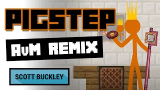 Pigstep (AvM Remix) -- Music from Animation vs. Minecraft Ep. 25