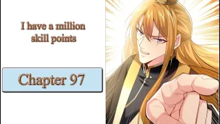 I have a million skill points chapter 97 English (Word N° 97: Take advantage of the situation)