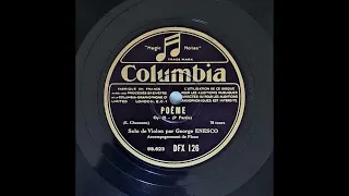 鬼気迫る演奏！仏Columbia 78  Enesco Chausson Poem 1930&29年 pass-posi