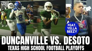 Texas High School Football Playoffs: Duncanville vs. DeSoto Condensed Game Highlights W/ Yella Beezy