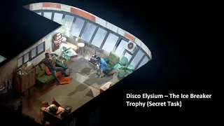 Disco Elysium - The Ice Breaker Trophy (Secret Task)