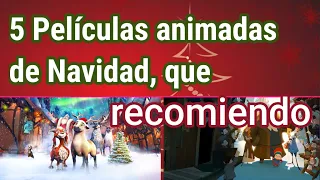 5 Películas animadas de Navidad que recomiendo