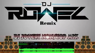 DJ ROWEL REMIX  DJ JOVERT NON-STOP MIX!! powered by EBRADA BROTHERS LIGHTS AND SOUNS