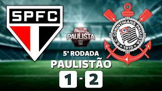 SÃO PAULO 1 x 2 CORINTHIANS PAULISTÃO 2023 5ª RODADA | CAMPEONATO PAULISTA