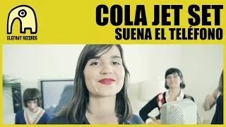 COLA JET SET - Suena El Teléfono [Official]