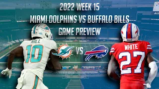 2022 Week 15: Miami Dolphins vs Buffalo Bills Game Preview