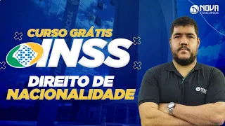 Concurso INSS 2022 direito constitucional: nacionalidade