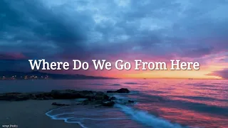 Where Do We Go From Here by Ruelle song lyrics video